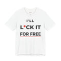 I'll L*CK It For Free Tee — Funny Innuendo Double-Meaning T-Shirt - White
