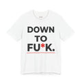 Down To FU*K Tee - Funny Rude Innuendo Double-Meaning T-Shirt - White