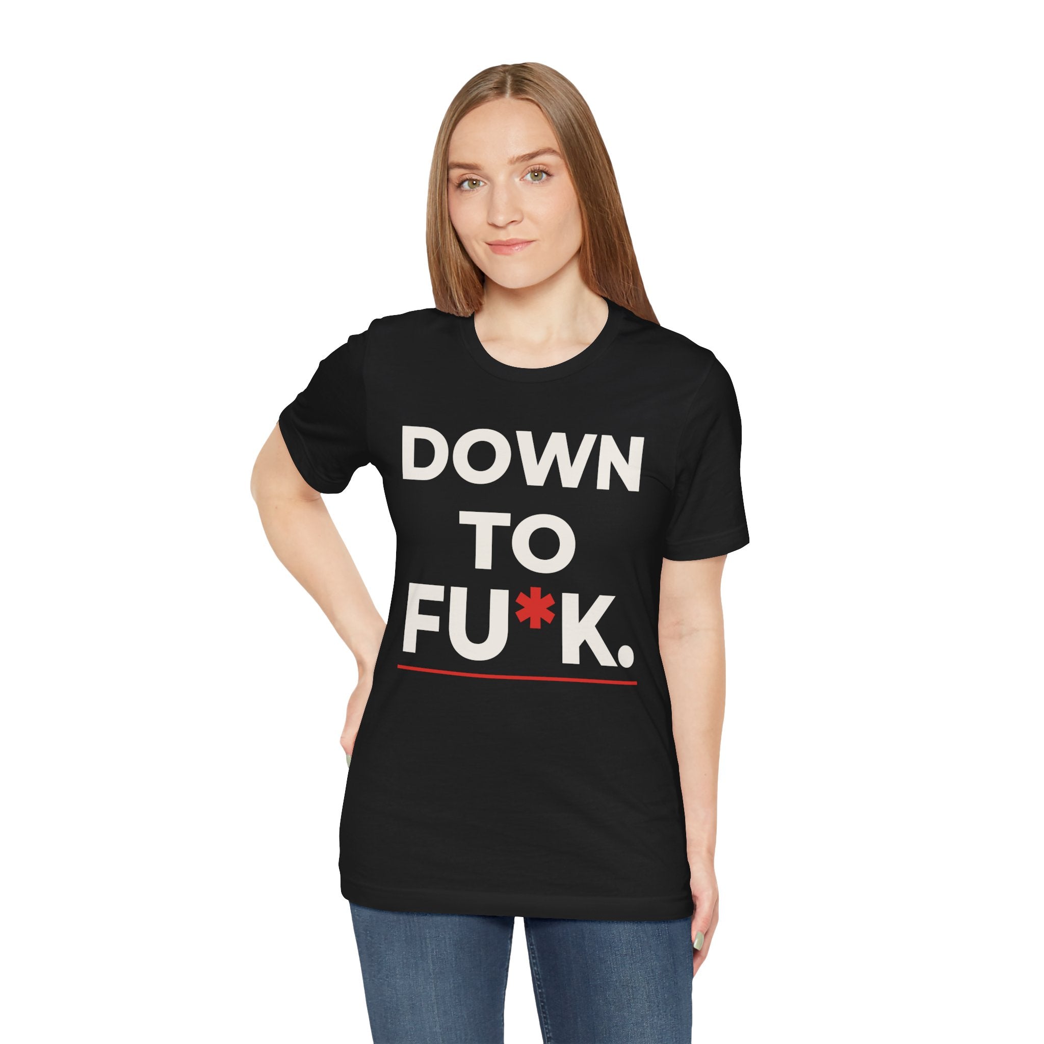 Down To FU*K Tee - Funny Rude Innuendo Double-Meaning T-Shirt - Black